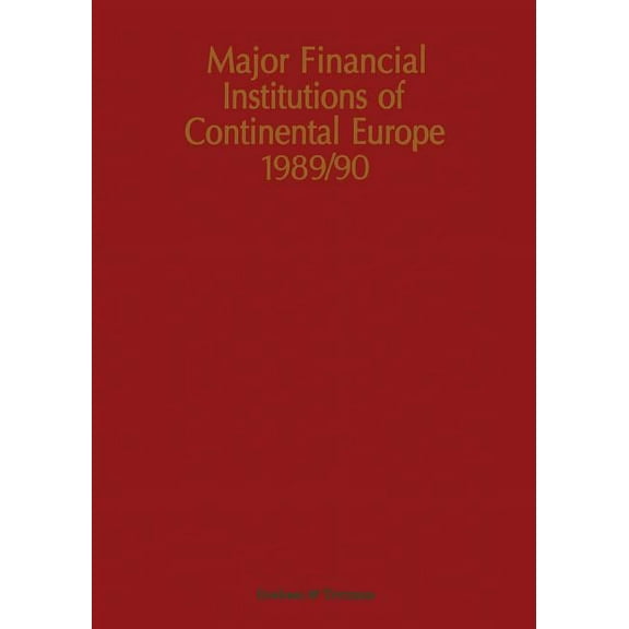 Major Financial Institutions of Continental Europe 1989/90, (Paperback)
