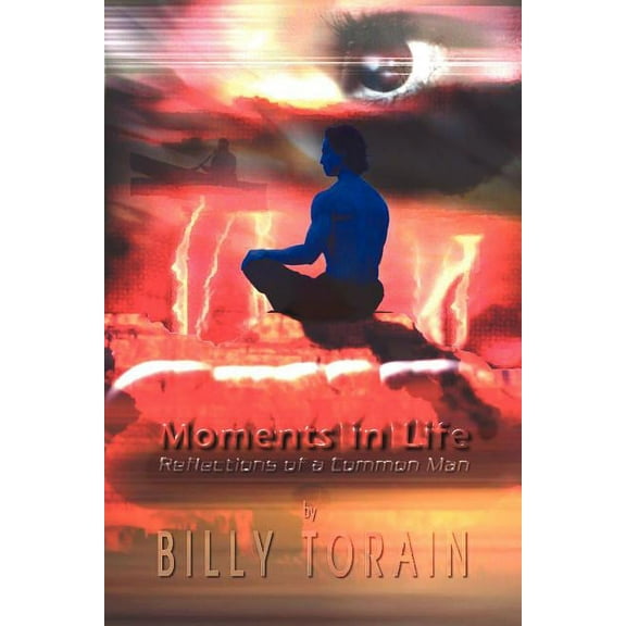 Moments in Life : Reflections of a Common Man