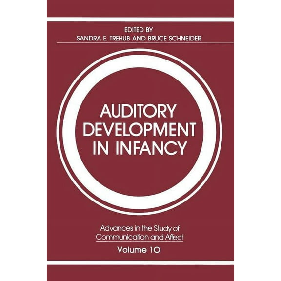 Advances in the Study of Communication a Auditory Development in Infancy, Book 10, (Paperback)