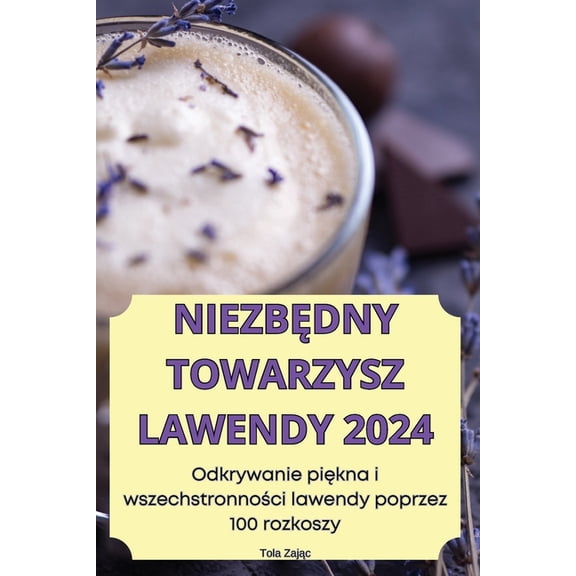 NiezbĘdny Towarzysz Lawendy 2024, (Paperback)
