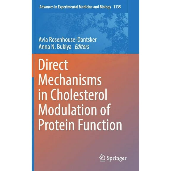 Advances in Experimental Medicine and Bi Direct Mechanisms in Cholesterol Modulation of Protein Function, Book 1135, (Hardcover)