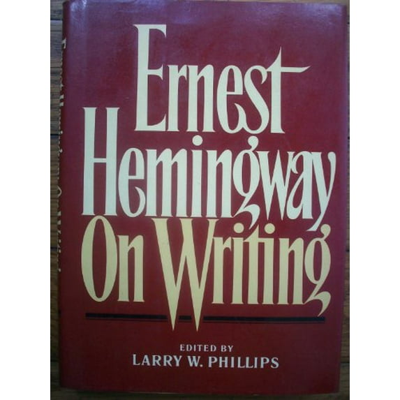 Pre-Owned Ernest Hemingway on Writing (Hardcover) 0684181193 9780684181196