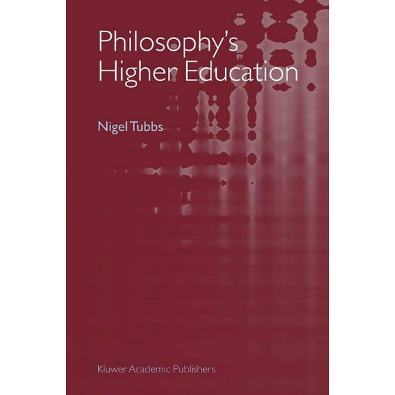 Philosophy's Higher Education (Paperback)