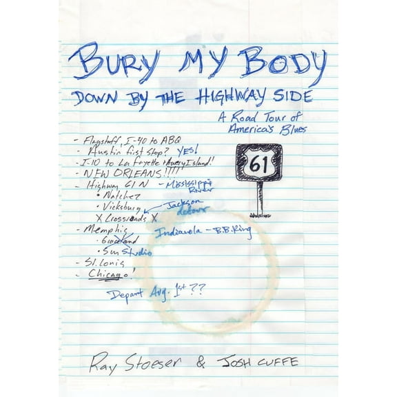 Bury My Body Down By the Highway Side, (Paperback)