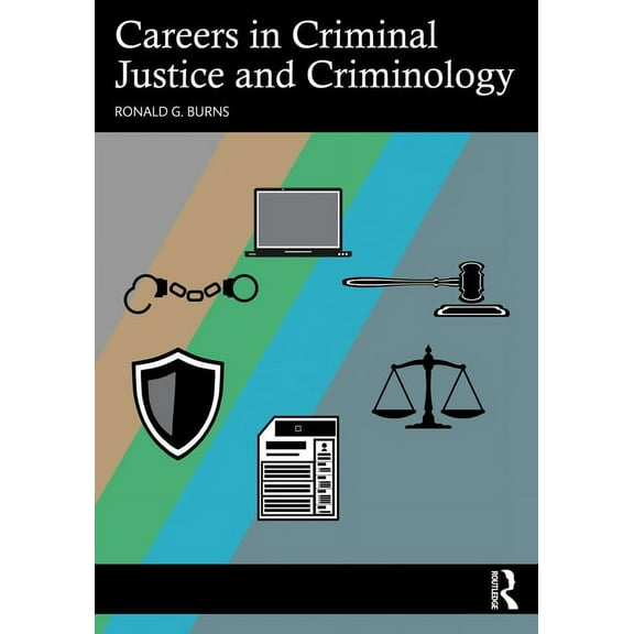 Careers in Criminal Justice and Criminology, (Paperback)