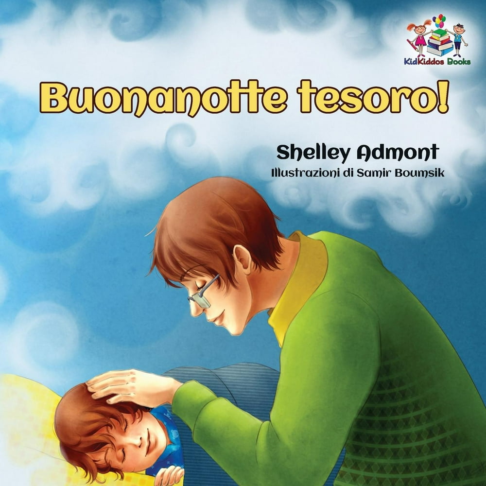 Italian Bedtime Collection Buonanotte tesoro! (Italian Book for Kids) Goodnight, My Love