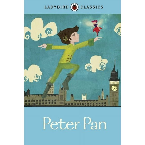 Ladybird Classics: Peter Pan (Hardcover)