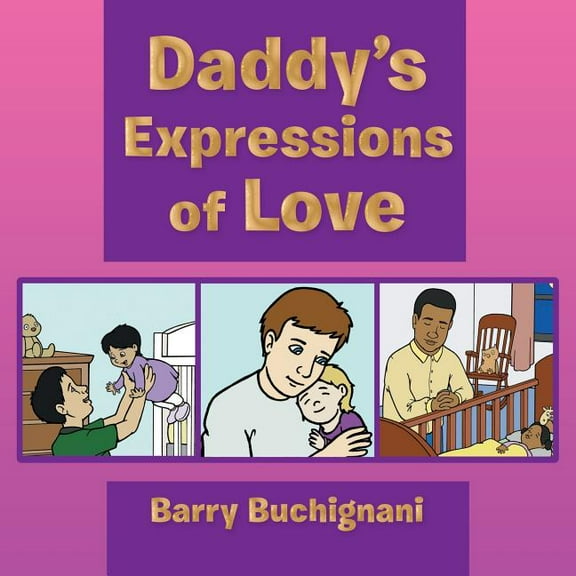 Daddy's Expressions of Love, (Paperback)