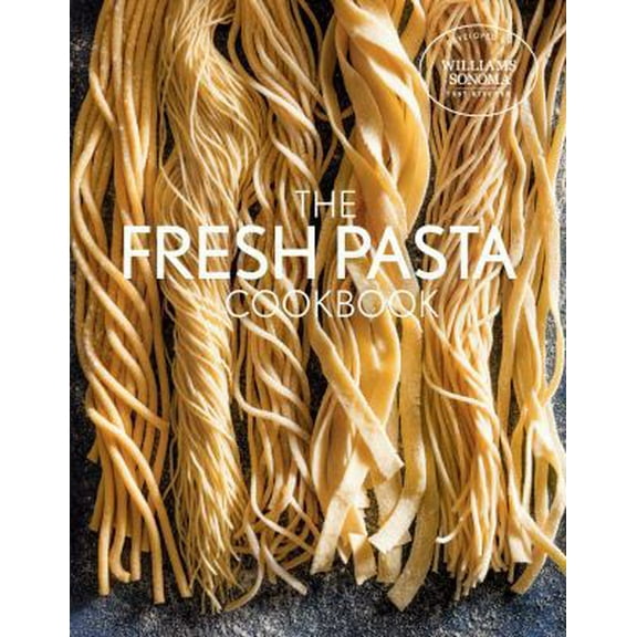 Pre-Owned Fresh Pasta Cookbook (Hardcover) 1681884003 9781681884004