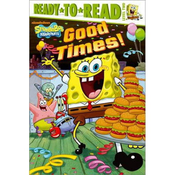 Pre-Owned Good Times! (Ready-To-Read Spongebob Squarepants - Level 2) (Paperback) 141698500X 9781416985006