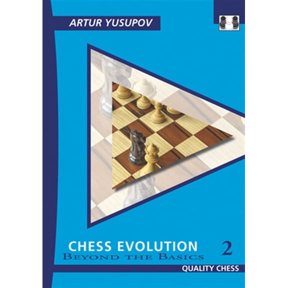Pre-Owned Yusupov's Chess School: Chess Evolution 2 : Beyond The Basics (Edition 2) (Paperback)