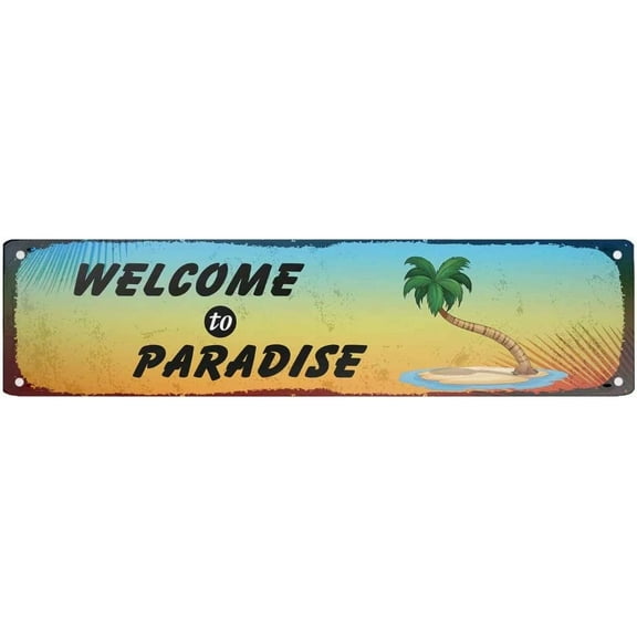Funny Novelty Tin Sign Welcome to Paradise Sign Rustic Retro Wall Sign 16x4 Inch