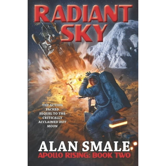 Apollo Rising Radiant Sky: Apollo Rising Book Two, Book 2, (Paperback)