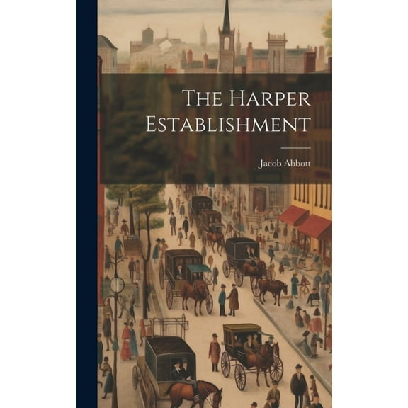 The Harper Establishment (Hardcover)