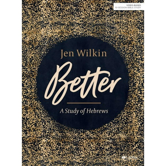 Pre-Owned Better - Bible Study Book: A Study of Hebrews (Paperback) 1535954116 9781535954112