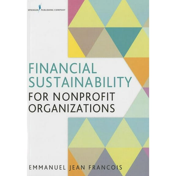 Financial Sustainability for Nonprofit Organizations, (Paperback)