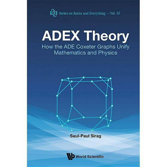 Knots and Everything Adex Theory, Book 57, (Hardcover)