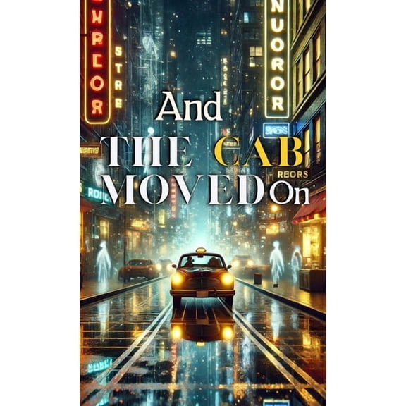 And The Cab Moved on and Other Stories, (Hardcover)