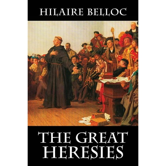The Great Heresies, (Paperback)