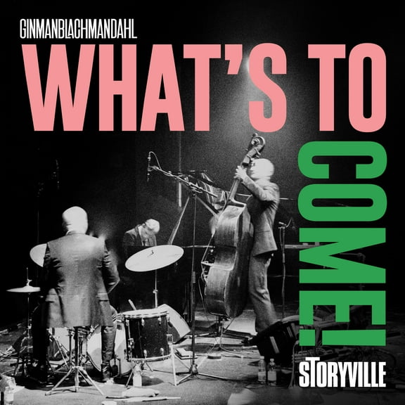 Ginmanblachmandahl - Ginmanblachmandahl: What's to Come! - Music & Performance - CD