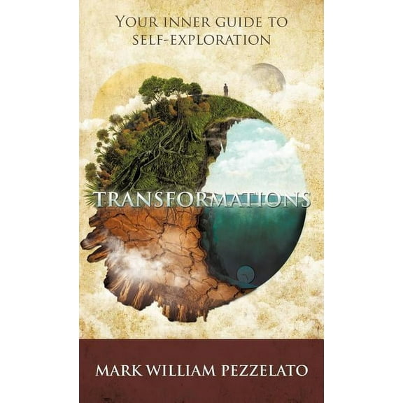 Transformations: Your Inner Guide To Self-Exploration (Hardcover)