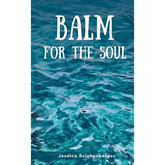 Balm for the Soul, (Paperback)