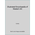 thumbnail image 1 of Pre-Owned Illustrated Encyclopedia of Western Art (Hardcover) 0896730174 9780896730175, 1 of 1