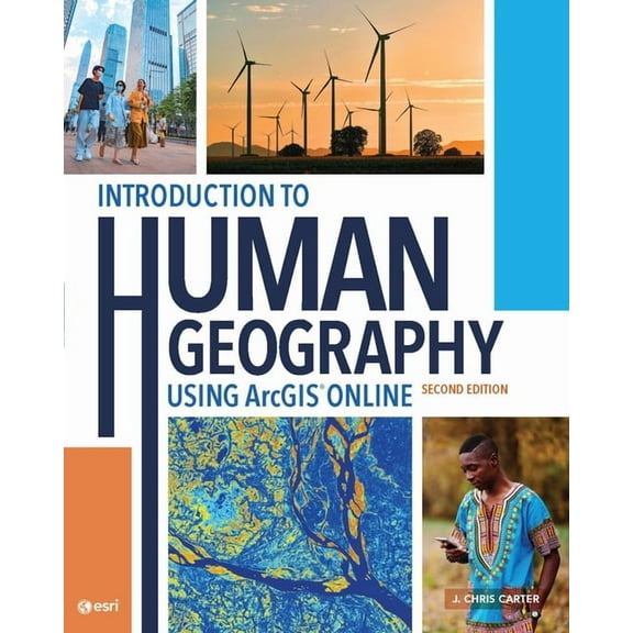 Introduction to Human Geography Using ArcGIS Online, (Hardcover)