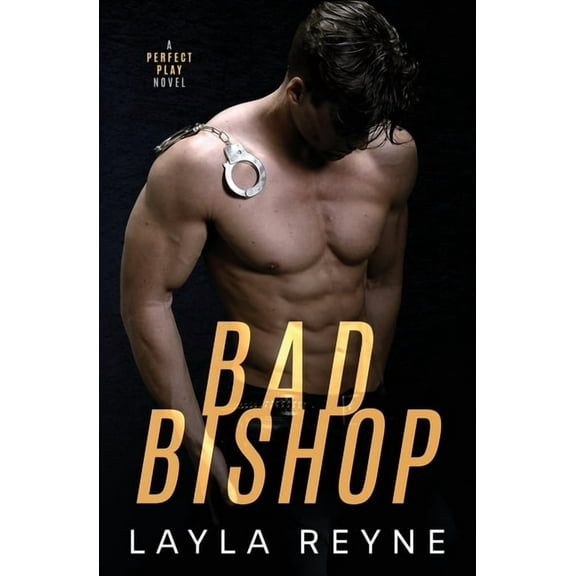 Perfect Play Bad Bishop: A Perfect Play Novel, Book 2, (Paperback)