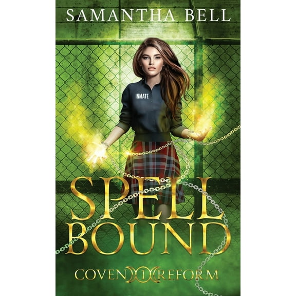 Spell Bound : A Paranormal Prison Romance (Paperback)
