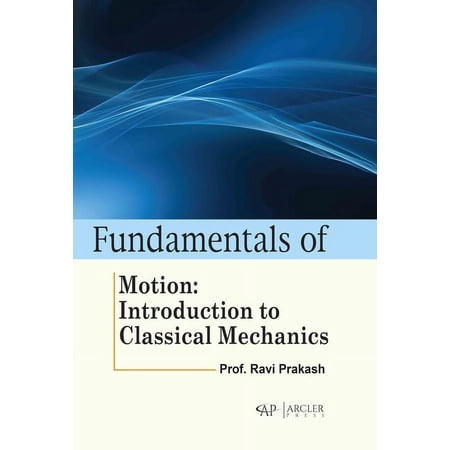 Fundamentals of Motion: Introduction to Classical Mechanics (Hardcover)