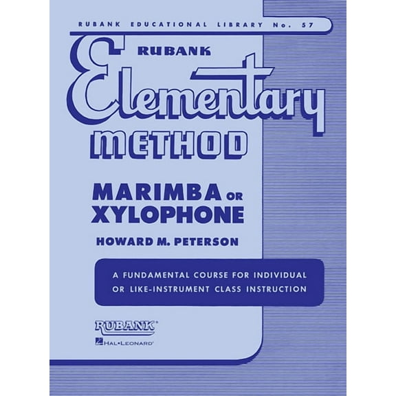 Rubank Elementary Method - Marimba or Xylophone, (Paperback)