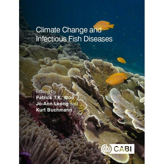 Climate Change and Infectious Fish Diseases, (Hardcover)