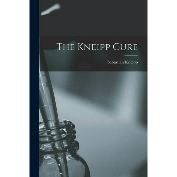 The Kneipp Cure, (Paperback)