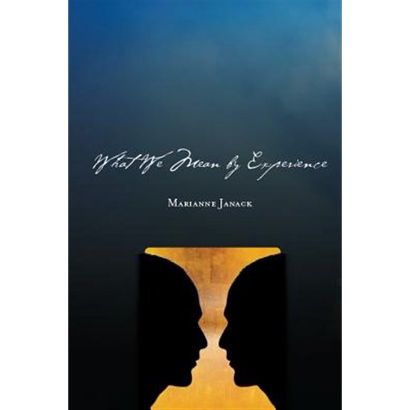 Pre-Owned What We Mean by Experience (Paperback)