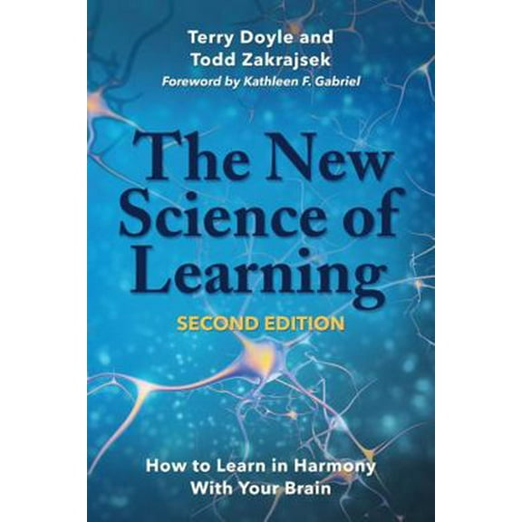 Pre-Owned The New Science of Learning [Op]: How to Learn in Harmony with Your Brain (Paperback) 1620366576 9781620366578