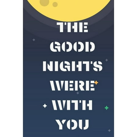The good nights were with you (Paperback)