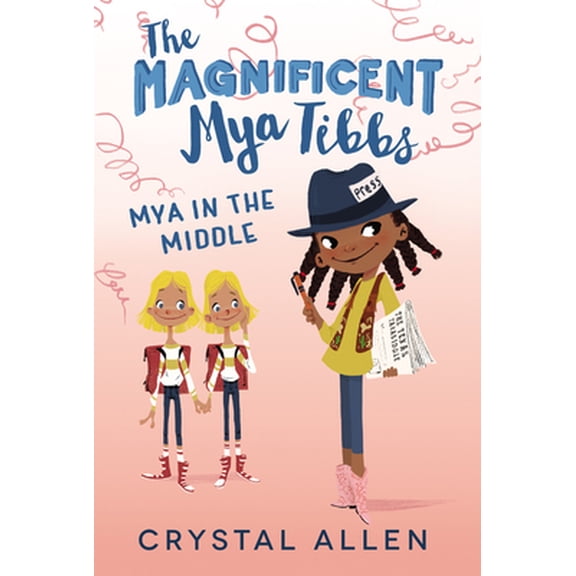Pre-Owned The Magnificent Mya Tibbs: Mya in the Middle (Paperback) 0062839403 9780062839404