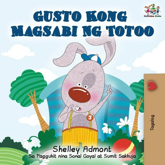Tagalog Bedtime Collection Gusto Kong Magsabi Ng Totoo: I Love to Tell the Truth - Tagalog Edition, (Paperback)