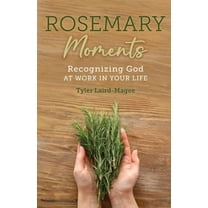 Rosemary Moments: Recognizing God at Work in Your Life, (Paperback)