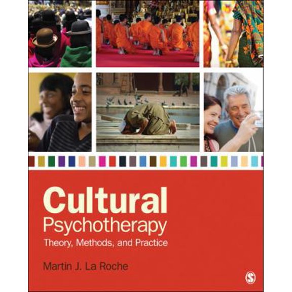 Pre-Owned Cultural Psychotherapy: Theory, Methods, and Practice (Paperback) 145222515X 9781452225159