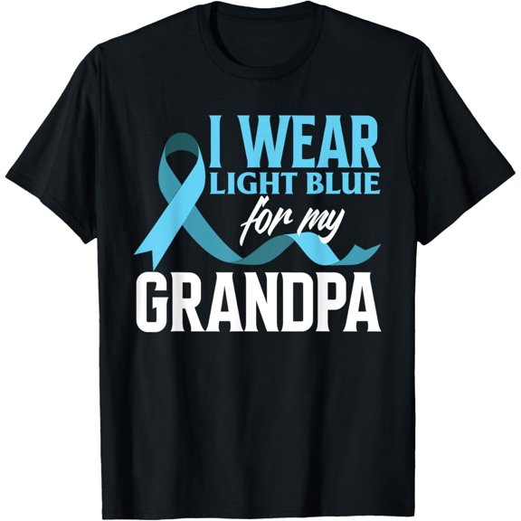 men and women can wear,I Wear Light Blue For My Grandpa Prostate Cancer Awareness T-Shirt