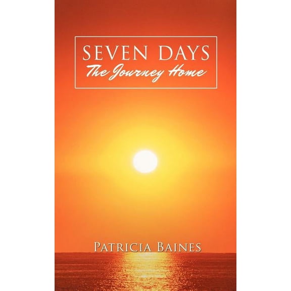 Seven Days The Journey Home