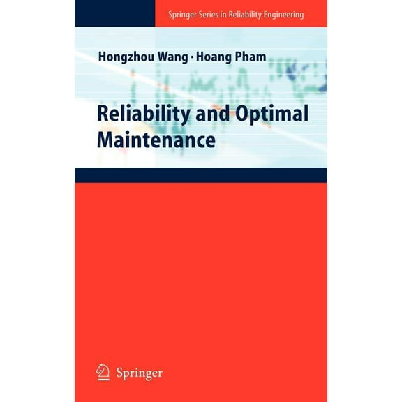 Springer Reliability Engineering Reliability and Optimal Maintenance, (Hardcover)