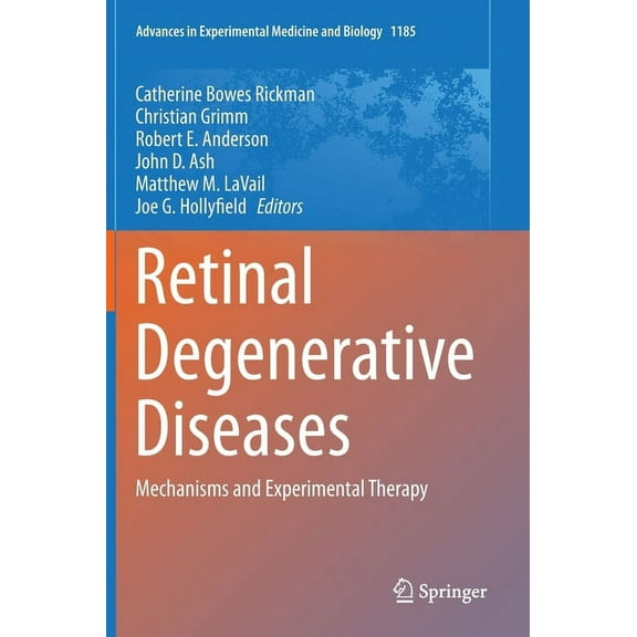 Advances in Experimental Medicine and Bi Retinal Degenerative Diseases: Mechanisms and Experimental Therapy, Book 1185, (Hardcover)