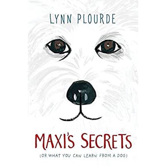 Maxi's Secrets : (or What You Can Learn from a Dog) 9780399545672 Used / Pre-owned