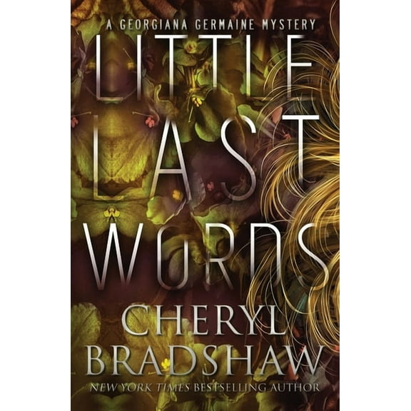 Georgiana Germaine Little Last Words, Book 7, (Paperback)
