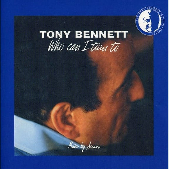 Tony Bennett - Who Can I Turn to - Music & Performance - CD
