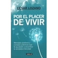 thumbnail image 1 of Pre-Owned Por El Placer de Vivir / The Joy of Living = The Joy of Living (Paperback) 1614358036 9781614358039, 1 of 1