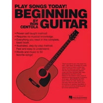 Beginning Guitar: Play Songs Today!, (Paperback)